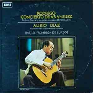 Alirio Díaz - Concerto Di Aranjuez - Concerto Per Chitarra Op. 30 mp3 album