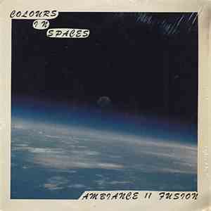 Ambiance II Fusion - Colours In Spaces mp3 album