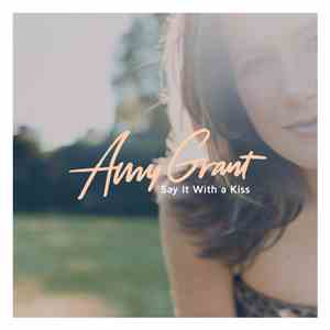 Amy Grant - Say It With A Kiss mp3 album
