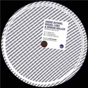 Andre Butano, Miguel Lobo & Demian Muller - Strikes Back EP mp3 album