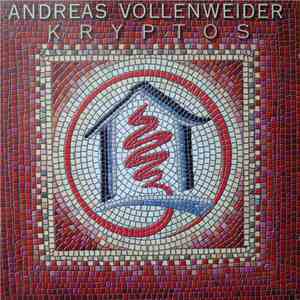 Andreas Vollenweider - Kryptos mp3 album