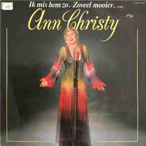 Ann Christy - Ik Mis Hem Zo - Zoveel Mooier... mp3 album