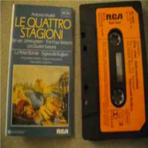 Antonio Vivaldi / La Petite Bande • Sigiswald Kuijken - Le Quattro Stagioni • Die Vier Jahreszeiten • The Four Seasons • Les Quatre Saisons mp3 album