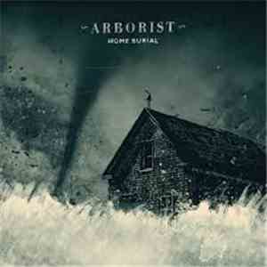 Arborist - Home Burial mp3 album