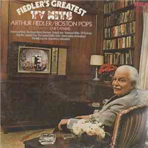 Arthur Fiedler Conducts The Boston Pops Orchestra Guest Artist Chet Atkins - Fiedler's Greatest TV Hits mp3 album