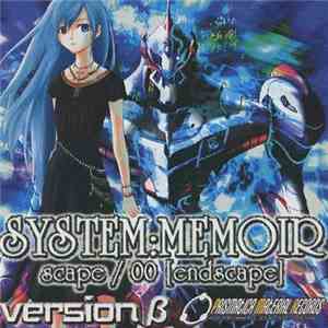 Asuka Sakurai - System:Memoir - Scape / 00 [Endscape] Version β mp3 album