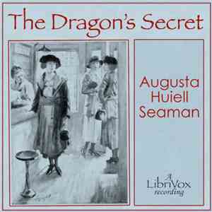 Augusta Huiell Seaman - The Dragon's Secret mp3 album