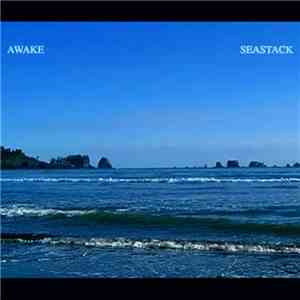 Awake  - Seastack mp3 album