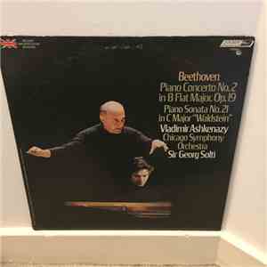 Beethoven – Vladimir Ashkenazy, Chicago Symphony Orchestra, Sir Georg Solti - Piano Concerto No. 2 / Piano Sonata No. 21 'Waldstein' mp3 album