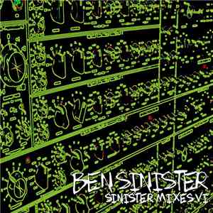 Ben Sinister - Sinister Mixes VI mp3 album