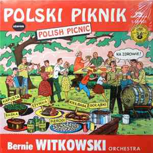 Bernie Witkowski Orchestra - Polski Piknik mp3 album