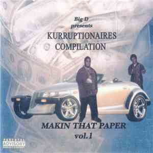Big D  - Kurruptionaires Compilation Makin That Paper Vol.1 mp3 album