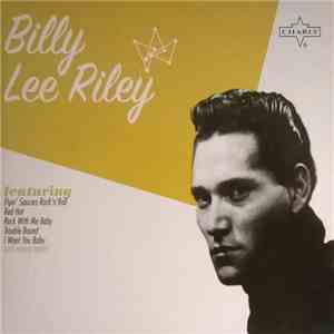 Billy Lee Riley - Rock 'n' Roll Legend mp3 album