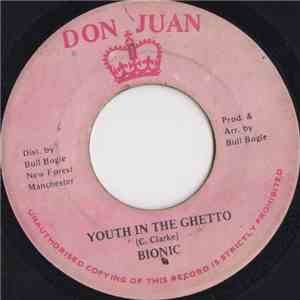 Bionic  - Youth In The Ghetto mp3 album