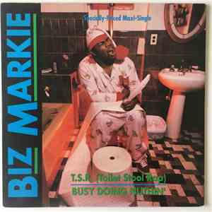 Biz Markie - T.S.R. (Toilet Stool Rap) / Busy Doing Nuthin' mp3 album