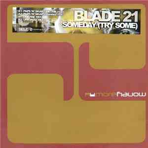 Blade 21 - Someday (Try Some) mp3 album