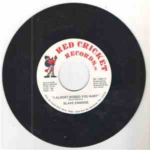 Blake Emmons - I Almost Missed You Baby / Your Love In My Life mp3 album