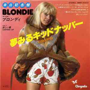 Blondie = ブロンディ - 夢みるキッドナッパー = Kidnapper mp3 album