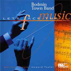 Bodmin Town Band - Let's Face The Music mp3 album