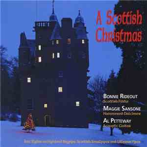 Bonnie Rideout, Maggie Sansone, Al Petteway - A Scottish Christmas mp3 album
