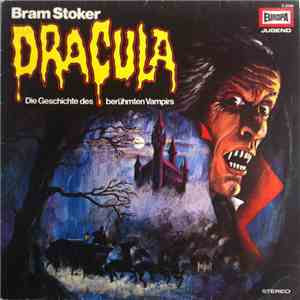 Bram Stoker - Dracula - Die Geschichte Des Berühmten Vampirs mp3 album
