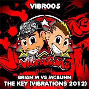 Brian M vs McBunn - The Key (Vibrations 2012) mp3 album