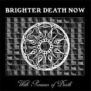 Brighter Death Now - With Promises Of Death mp3 album