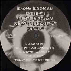 Bronx Badman - Presents Federation Remix Project Phase 2 mp3 album
