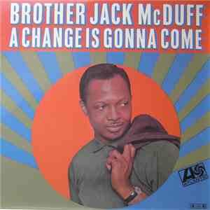 Brother Jack McDuff - A Change Is Gonna Come mp3 album
