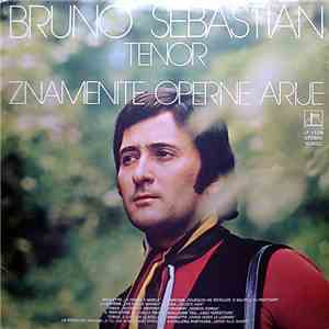 Bruno Sebástian - Znamenite Operne Arije mp3 album