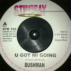 Bushman  - U Got Mi Going mp3 album