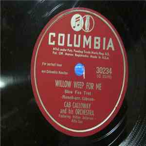 Cab Calloway And His Orchestra - Willow Weep For Me / Jonah Joins The Cab mp3 album