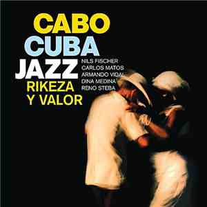 Cabocubajazz - Rikeza Y Valor mp3 album