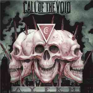 Call Of The Void - A.Y.F.K.M. mp3 album
