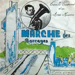 Camille Dandrimont Et Ses Amis Musiciens - Marche Des Barrages mp3 album