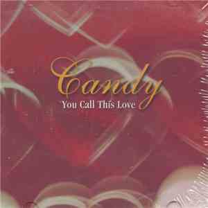 Candy  - You Call This Love mp3 album