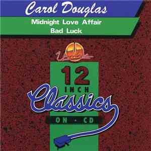 Carol Douglas - Midnight Love Affair / Bad Luck mp3 album