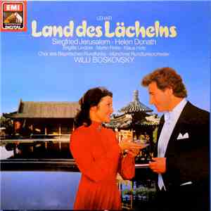 Chor Des Bayerischen Rundfunks, Siegfried Jerusalem, Helen Donath, Franz Lehár - Das Land Des Lächelns mp3 album