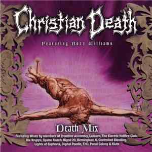 Christian Death featuring Rozz Williams - Death Mix mp3 album