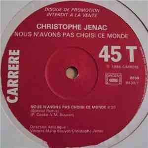 Christophe Jenac - Nous N'Avons Pas Choisi Ce Monde (Remix) mp3 album