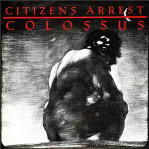Citizens Arrest - Colossus mp3 album