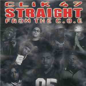 Clik-47 - Straight From The C.O.E. mp3 album