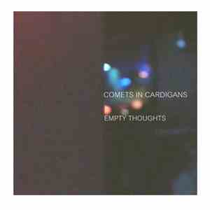 Comets In Cardigans - Empty Thoughts EP mp3 album
