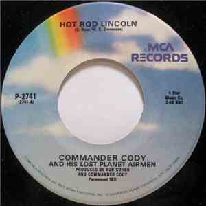 Commander Cody And His Lost Planet Airmen - Hot Rod Lincoln / Beat Me Daddy Eight To The Bar mp3 album