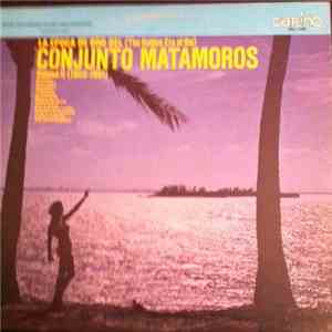 Conjunto Matamoros - La Epoca De Oro Del (The Golden Era Of The) Conjunto Matamoros Volume II (1950-1951) mp3 album