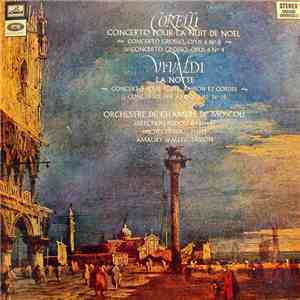 Corelli / Vivaldi - Orchestre De Chambre De Moscou, Rudolf Barshai, Michel Debost, Amaury Wallez - Concerto Pour La Nuit De Noël / La Notte mp3 album