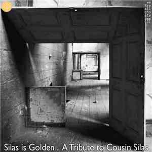 Cousin Silas - Silas Is Golden - A Tribute To Cousin Silas mp3 album