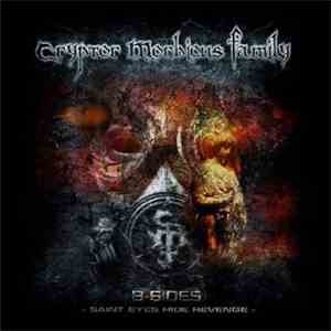 Cryptor Morbious Family - B-Sides : Saint Eyes Hide Revenge mp3 album