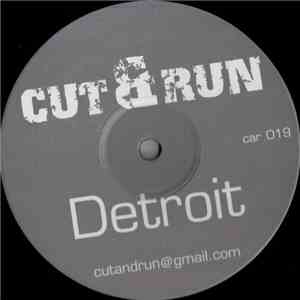 Cut & Run  - Detroit mp3 album