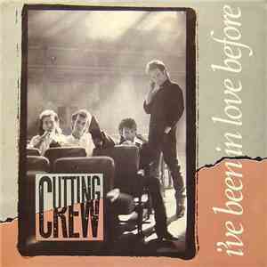 Cutting Crew - I've Been In Love Before mp3 album